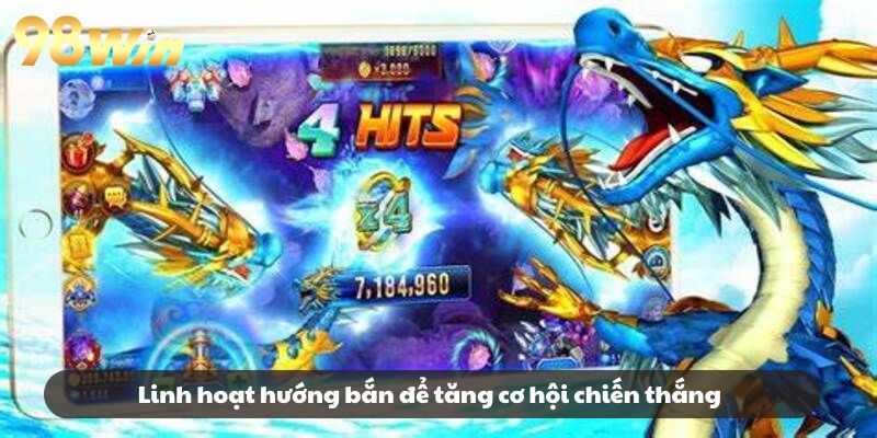 Linh hoạt hướng bắn để tăng cơ hội chiến thắng