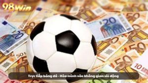 Kèo odds là gì? Hiểu rõ để nắm trọn vận mệnh trận đấu