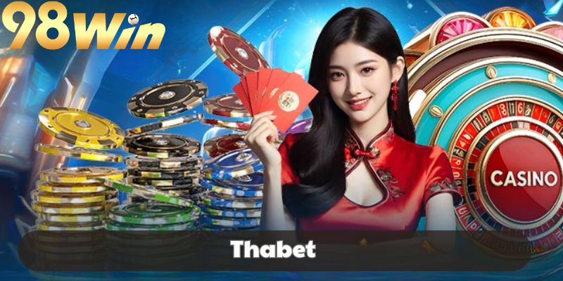 Thabet là sân chơi có nhiều điểm mạnh làm nên tên tuổi của thành viên